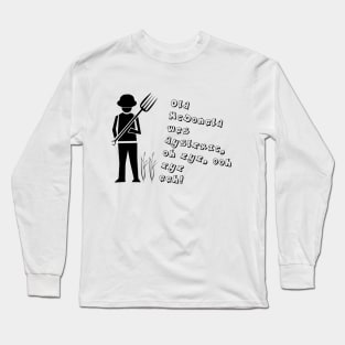 Old McDonald Was Dyslexic Long Sleeve T-Shirt